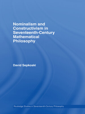 cover image of Nominalism and Constructivism in Seventeenth-Century Mathematical Philosophy